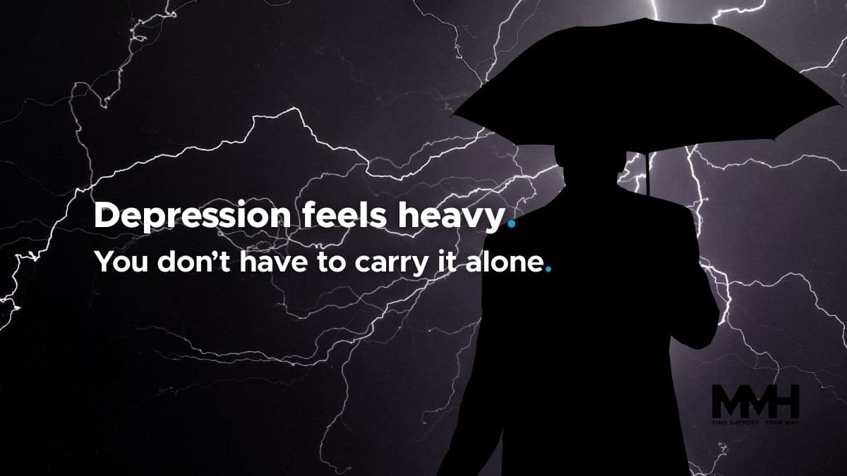 Silhouette of a man holding an umbrella under lightning-filled skies, with the message 'Depression feels heavy. You don’t have to carry it alone,' representing support for different types of depression.
